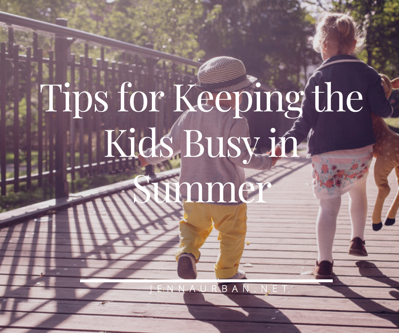 Tips for Keeping the Kids Busy in Summer