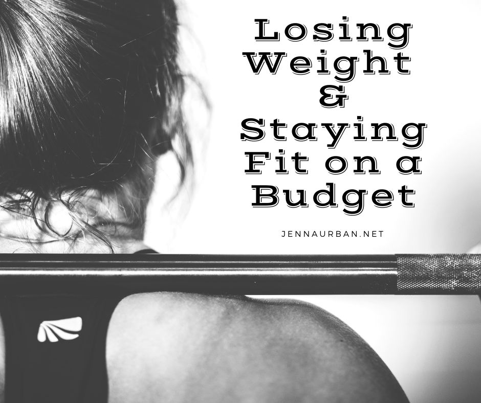 Losing Weight and Staying Fit on a Budget