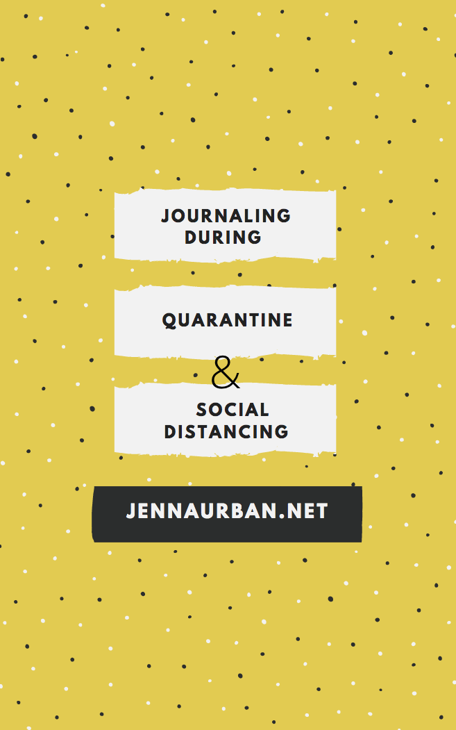 Journaling During Quarantine and Social Distancing