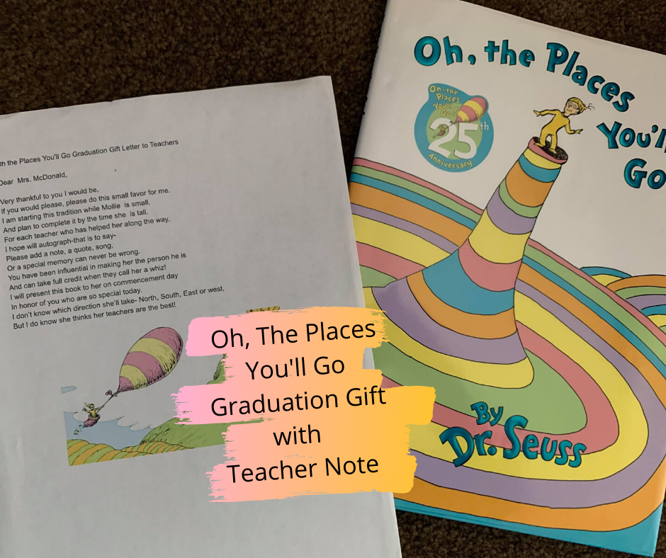 Oh, The Places You'll Go Graduation Gift with Teacher Note Jenna Urban