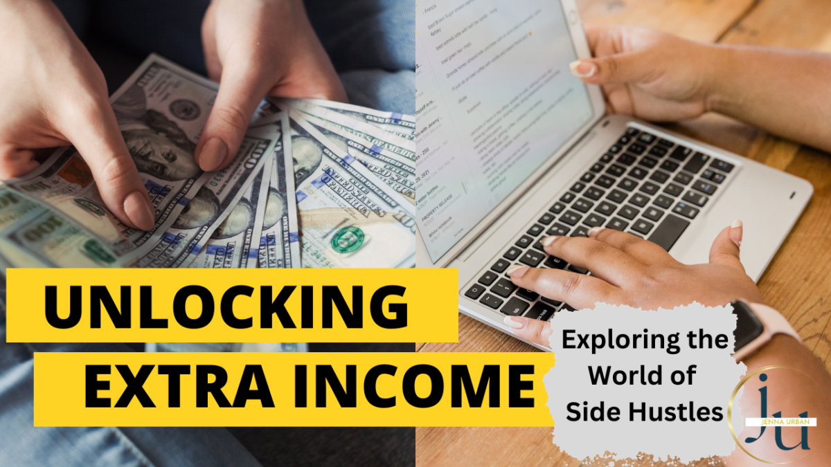 Unlocking Extra Income: Exploring the World of Side Hustles